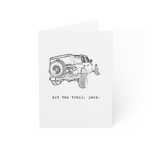 "Hit The Trail, Jack" TRLT Greeting Card