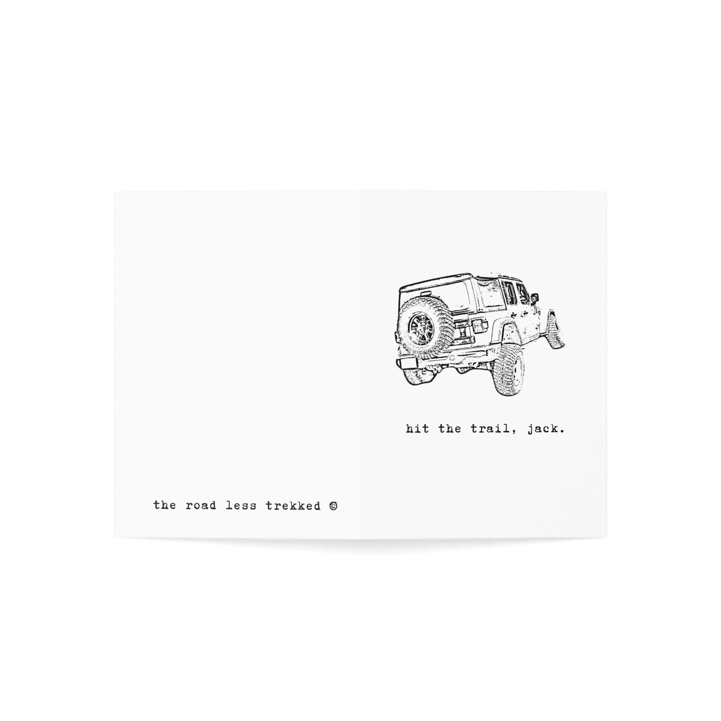 "Hit The Trail, Jack" TRLT Greeting Card